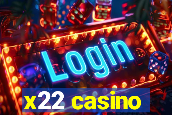 x22 casino